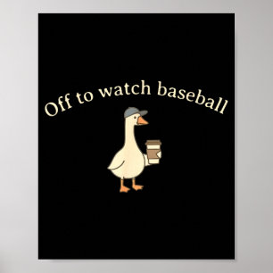 Póster A ver béisbol ganso divertido de mamá de béisbol
