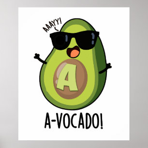Póster A-vocado Funny Aguacate Pun