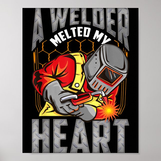 Póster A Welder Melted My Heart Valentine Wife Girlfriend (Frente)