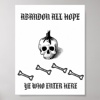 PÓSTER "ABANDON ALL HOPE YE ENTER WHO HERE" POSTER