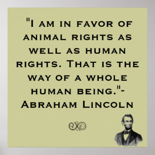 Póster Abe Lincoln Animal Rights Quote Poster