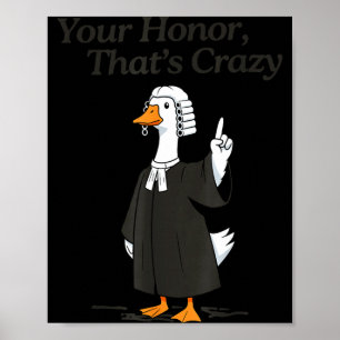 Póster Abogado ganso honor loco facultad de derecho aboga