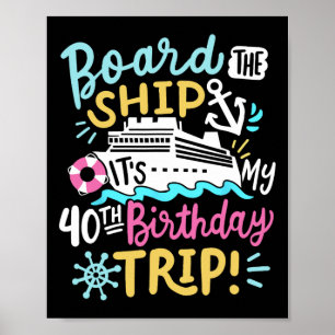 Póster Aborda El Barco Es Mi Viaje De Cumpleaños 40 Cruce