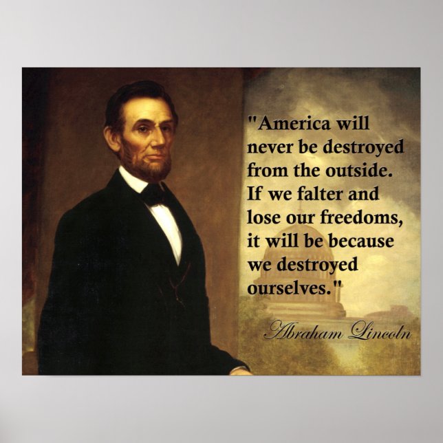 Póster Abraham Lincoln Cita "Estados Unidos nunca será... (Frente)