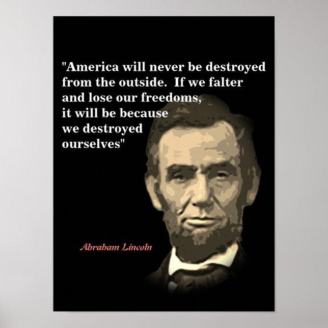 Póster Abraham Lincoln cita sobre la destrucción de Estad (Frente)