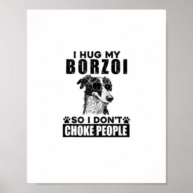 Póster Abrazo a mi Borzoi para no estrangular a la gente  (Frente)