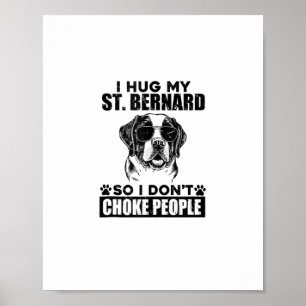 Póster Abrazo Mi St Bernard Para No Ahogar A La Gente Gra