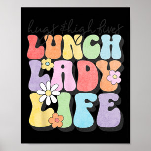 Póster Abrazos Amp; High Fives Lunch Lady Vibes School Ap