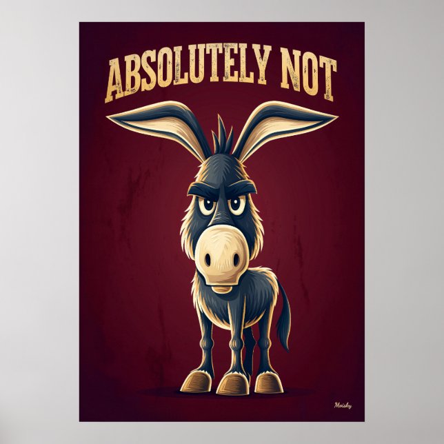 Póster Absolutely Not Donkey – Funny Cartoon Character (Frente)