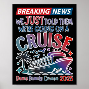 Póster Acabamos de decirles que vamos en un crucero sorpr