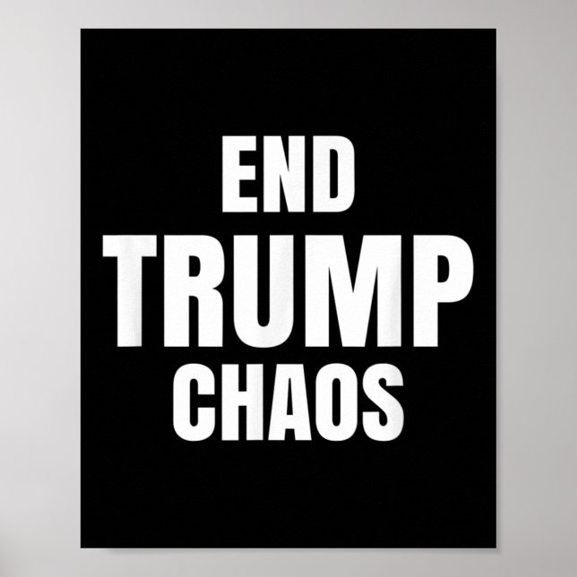 Póster Acabar con el caos de Trump (Frente)