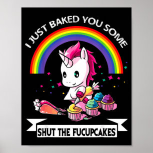 Póster Acabo de hornearle algunas CierraLaBocaCupcakes 