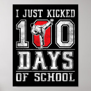 Póster Acabo de Patear 100 Días De Escuela Karate Feliz 1