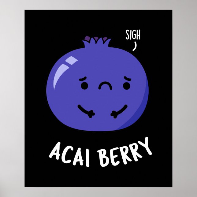 Póster Acai Berry Funny Fruit Pun Dark BG (Frente)