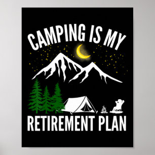 Póster Acampar Es Mi Plan De Jubilación Fiesta Aventura F
