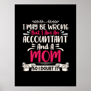 Póster Accountant Gift Accoutant And A Mom