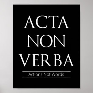 Póster Acta Non Verba, Acciones No Palabras