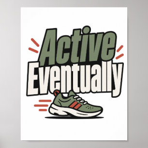 Póster Activo Eventualmente Regalo Divertido de Fitness