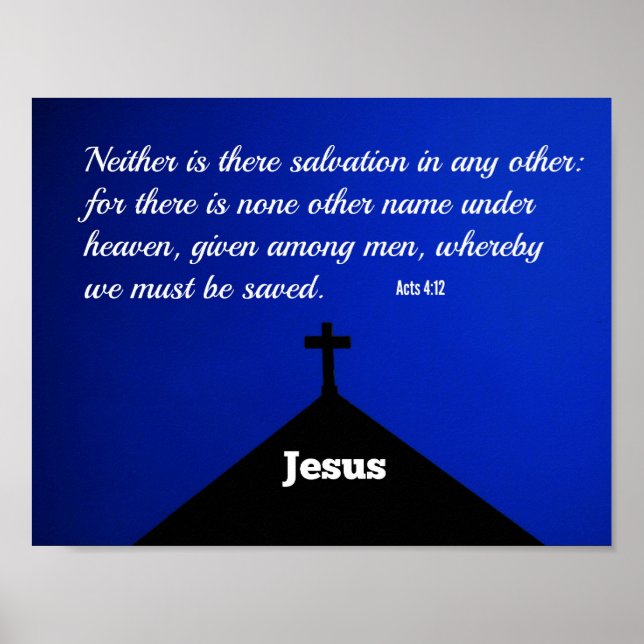 Póster Acts 4:12 Neither is there salvation in any other (Frente)