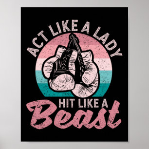 Póster Actúa Como Una Dama Golpeada Como Una Bestia Graci