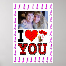 Póster Add Your Photo I Love You Breast Cancer Ribbon