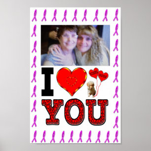 Póster Add Your Photo I Love You Breast Cancer Ribbon