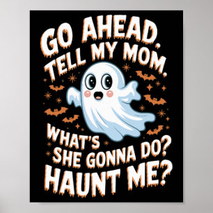 Póster Adelante, dile a mi mamá qué va a hacer.