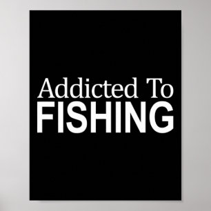 Póster Adicto a la pesca - 
