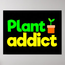 Póster Adicto a las plantas