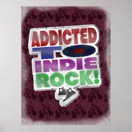 Póster Adicto al Indie Rock Frase de Música Divertida Épi