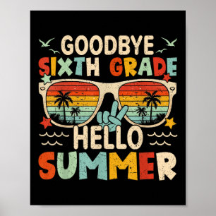 Póster Adiós 6º grado Hola verano sexto grado el último d