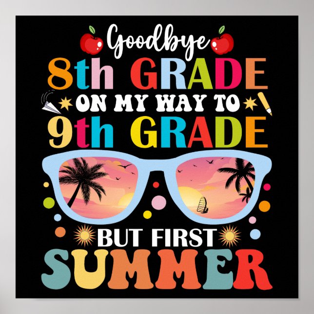 Póster Adiós 8° grado Hola 9° pero primer verano (Frente)