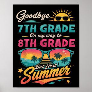 Póster Adiós a 7º Grado en mi camino al 8º Grado pero pri