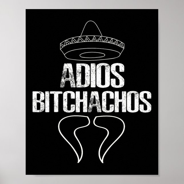 Póster Adios Achos Cinco De Mayo Camisa Regalo Fiesta (Frente)