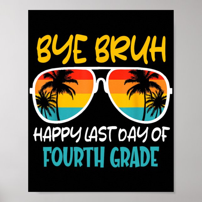 Póster Adiós Bruh Cuarto Grado Feliz Último Día De La Esc (Frente)