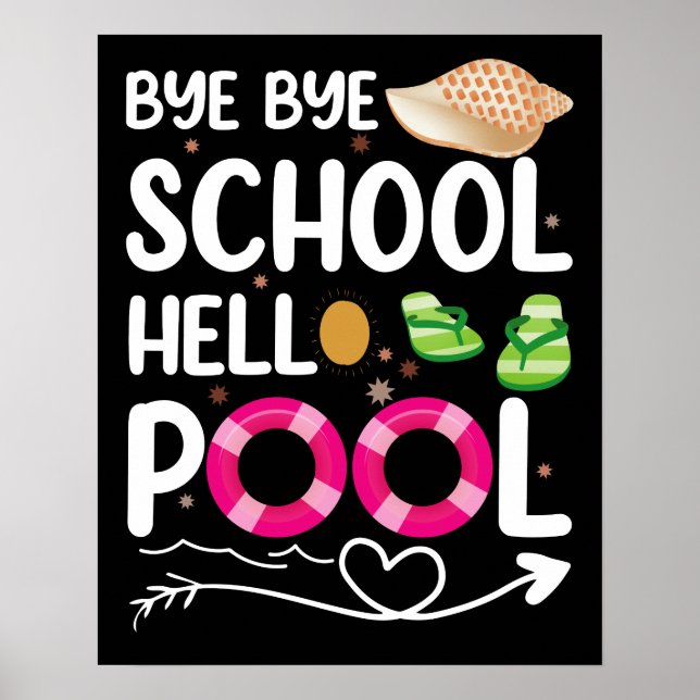 Póster Adiós Escuela Hola Piscina Último Día De Escuela (Frente)