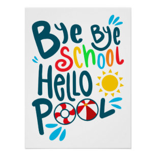 Póster Adiós Escuela Hola Piscina Yo