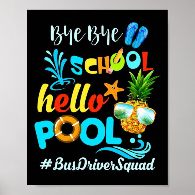 Póster Adiós Escuela Hola Pool #busdriversquad Funny Bu (Frente)