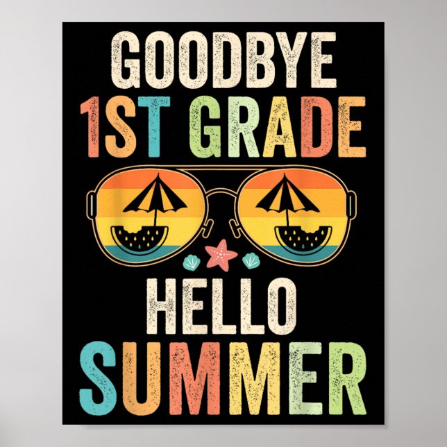 Póster Adiós primer grado Hola primer grado de verano últ (Frente)