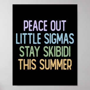Póster Adiós Sigmas Quédate Skibidi Este Verano