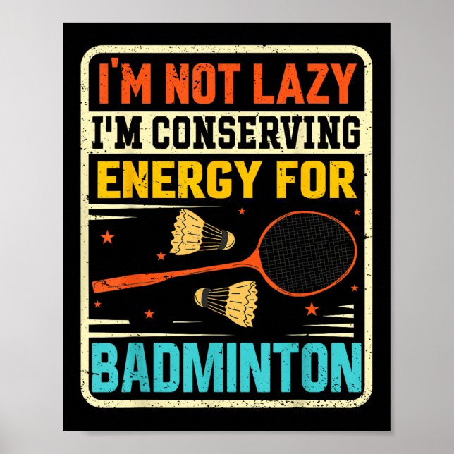 Póster Adolescente de Badminton - No energía perezosa que (Frente)