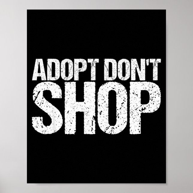 Póster Adopt Don't Shop As An Animal Rescue  (Frente)