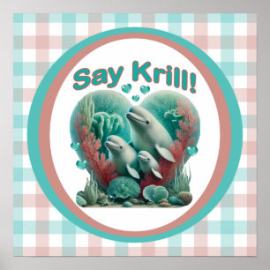 Póster Adorable retrato "Say Krill" de la familia de ball
