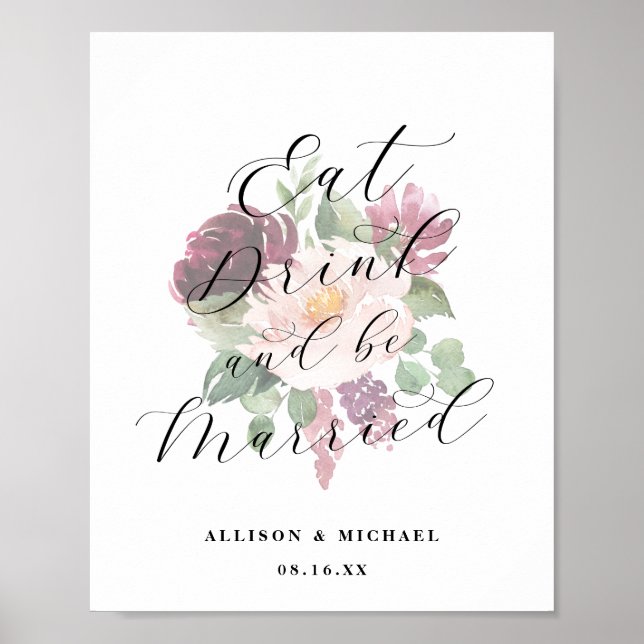 Póster Adore Floral Comer Bebida y casarse Rótulo de rece (Frente)