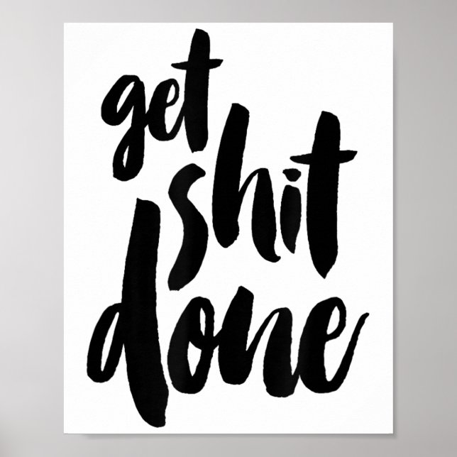 Póster Adult Get Sht Done Motivational Quote  (Frente)