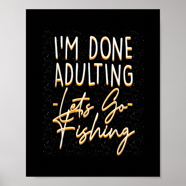 Póster Adultos terminados vamos a pescar pescado sarcásti (Frente)