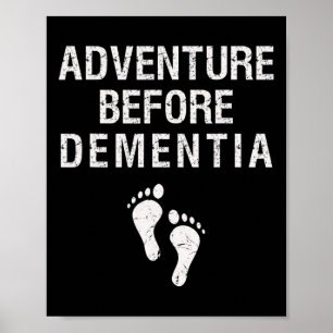 Póster Adventure Before Dementia Fun Wanderlust Travel Re