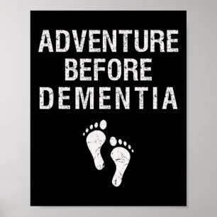 Póster Adventure Before Dementia Funny Wanderlust Travel