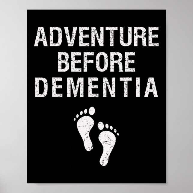 Póster Adventure Before Dementia Funny Wanderlust Travel (Frente)