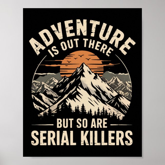 Póster Adventure Is Out There But So Are Serial Killers 2 (Frente)